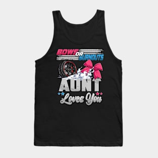 burnouts or bows gender reveal Party Announcement Aunt Tank Top